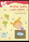Anička, žabičky a jejich přátelé
