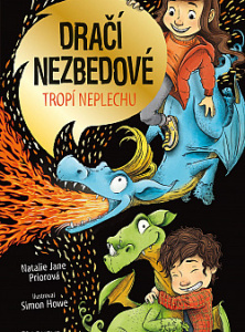 Dračí nezbedové tropí neplechu