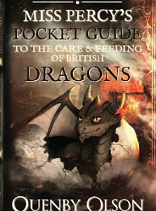 Miss Percy's Pocket Guide to the Care and Feeding of British Dragons