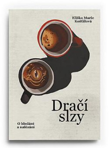 Dračí slzy: O hledání a nalézání