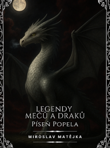 Legendy mečů a draků: Píseň popela