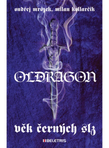 Oldragon 1 – Věk černých slz