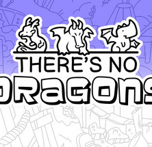 There's No Dragons