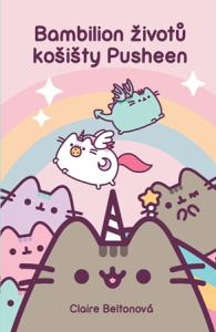 Bambilion životů košišty Pusheen | Claire Beltonová, Claire Beltonová, Kamil Houska