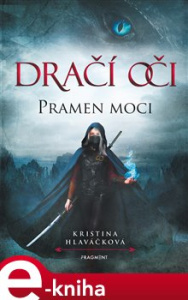 Dračí oči – Pramen moci - Kristina Hlaváčková - Fragment