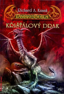 DragonRealm - Křišťálový drak - Richard A. Knaak