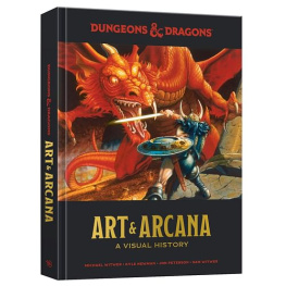 Dungeons & Dragons Art & Arcana: A Visual History - Michael Witwer