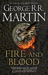 Fire and Blood - George R. R. Martin