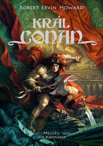 Král Conan - Robert Ervin Howard
