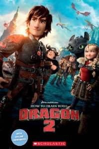 Level 2: How to train your - Dragon 2  (Popcorn ELT Primary Reader)s - Jocelyn Potter