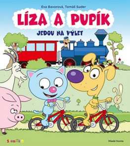 Líza a Pupík jedou na výlet | Eva Bavorová