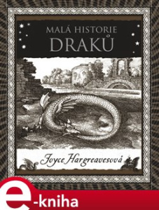 Malá historie draků - Joyce Hargreavesová - Dokořán