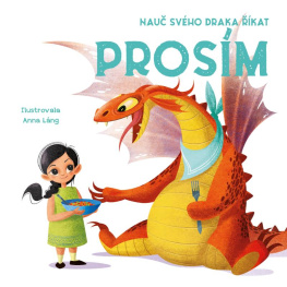 Nauč svého draka říkat PROSÍM - Láng Anna