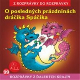O posledných prázdninách dráčika Spáčika - Z Rozprávky Do Rozprávky (mp3 audiokniha)