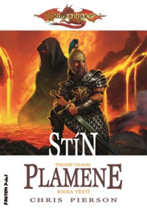 Stín plamene. Dragonlance: Taladas 3 - Chris Pierson - Fantom Print