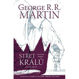 Střet králů - grafický román 1 - George R. R. Martin