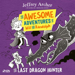 The Awesome Adventures of Will and Randolph: The Last Dragon Hunter (EN) - Jeffrey Archer (mp3 audio